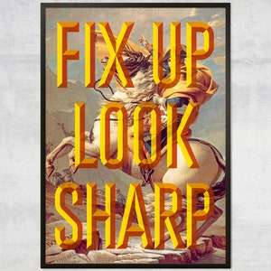 Puede incluir: Un póster de estilo vintage con una superposición de texto amarillo y naranja que dice "Fix Up Look Sharp" sobre una pintura de un hombre a caballo.