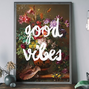 Arte mural de buenas vibraciones, decoración con tipografía positiva, pintura floral, póster motivacional