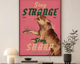 Stay Strange Graphic Poster | Weird Art Print for Eclectic Decor | Gift for Creatives