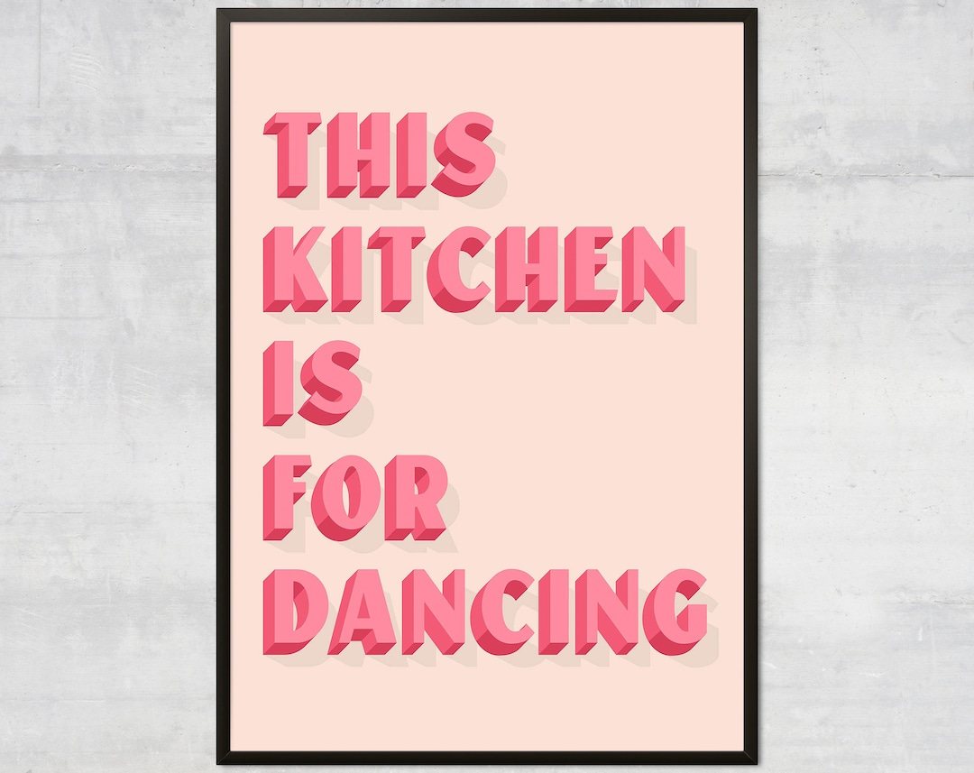 This Kitchen is for Dancing Art Print, Kitchen Wall Art, Pink Kitchen Poster Etsy