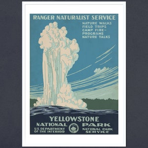 May include: A vintage travel poster for Yellowstone National Park, featuring a geyser erupting against a blue sky with white clouds. The poster text reads "Ranger Naturalist Service" and "Yellowstone National Park".