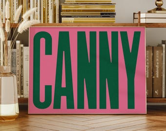 Canny Zitat Print - Newcastle Typografie Wandkunst, Nordosten Home Decor, Geordie Poster