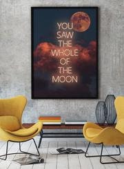 You Saw the Whole of the Moon Print Neon Art Print the | Etsy