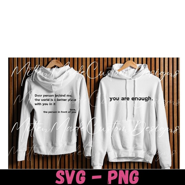 Dear Person Behind Me SVG-PNG | Digital Download | You Are Enough | Mental Health