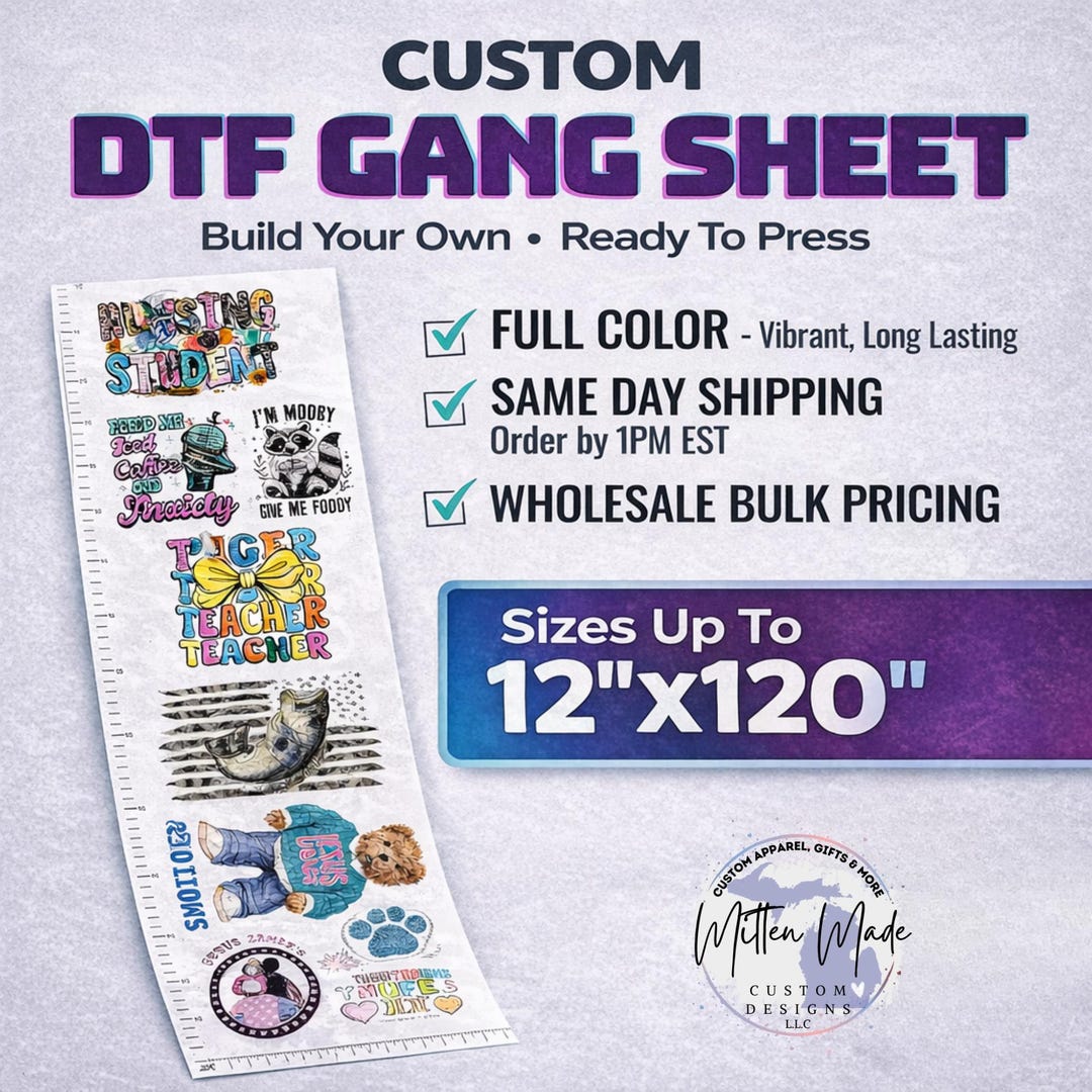 DTF Gang Sheet | Custom Ready to Press Transfers | Upload Your Design ...