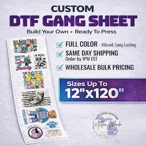 May include: A white DTF gang sheet with various colorful graphic designs, including text and illustrations. The sheet features phrases like "Blessing Student" and "Tiger Teacher." The image also displays text: "Sizes Up To 12"x120".