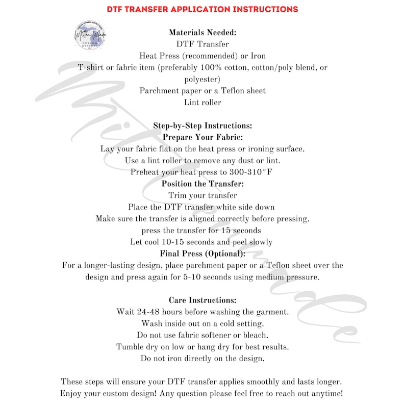 May include: White document with DTF transfer application instructions. Includes materials needed, step-by-step instructions, and care instructions. The document lists items like a heat press, parchment paper, and a lint roller.