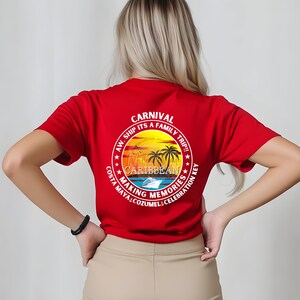 May include: Red t-shirt with a white circle graphic on the back. The graphic features a cruise ship, palm trees, and the text "CARNIVAL AW. SHIP ITS A FAMILY TRIP!"  "CARIBBEAN"  "MAKING MEMORIES"  "COSTA MAYA.COZUMEL.CELEBRATION KEY"