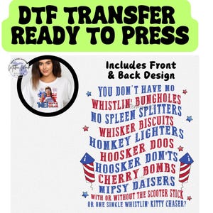 May include: White DTF transfer with the text "DTF TRANSFER READY TO PRESS" in a green banner. The design includes a woman wearing a shirt with an American flag design and the text "America". The text "You don't have no..." is also included.
