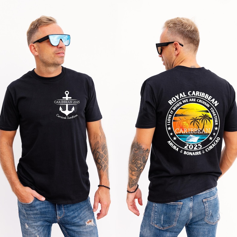 May include: Black t-shirt with a white anchor and the text "CARIBBEAN 2025 Carnival Sunshine" on the front. The back of the shirt has a colorful graphic with the text "ROYAL CARIBBEAN I LOVE IT WHEN WE ARE CRUISIN' TOGETHER CARIBBEAN 2025 ARUBA BONAIRE CURACAO".