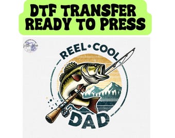 Reel Cool Dad Ready To Press DTF Transfer | Fishing Dad | Fathers Day Shirt | Fishing | Gift For Dad Funny Dad Shirt | Trending Design