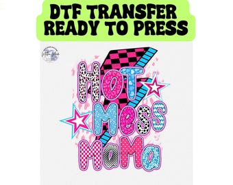 Hot Mess Mama DTF Transfer | Heat Transfer | Trendy Mama Design | Mama | Funny Mama Heat Transfer | Mama DTF Prints | Cute Mama Transfers