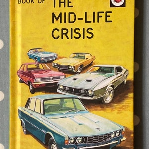 The Mid-Life Crisis: Ladybird Books for Grown-Ups