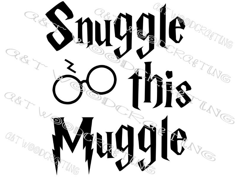 Snuggle This Muggle Digital SVG File for Cricut or Silhouette Instant…