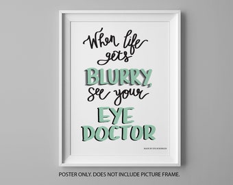 Blurry Vision Poster | Educational Optometry | Optometry Office Art Decor | When Life Gets Blurry