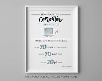 May include: A black and white poster with blue accents that says "How to Reduce Computer Eye Fatigue" and explains the 20/20/20 rule. The rule states that after 20 minutes of computer use, take a 20 second break and look at something 20 feet away.