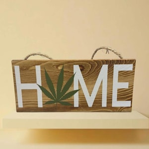 Marijuana home sign, marijuana home decor, door hanging sign,