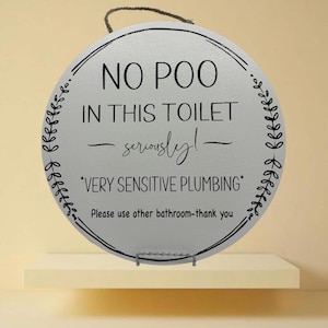 No Poo in this toilet sign, bathroom signs, sensitive plumbing sign