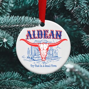 Try that in a small town, Longhorn, Red, White and Blue,  Personalized Ornament