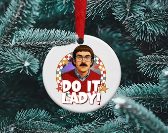 Funny "Do It Lady" Christmas Ornament, Co-Worker Gift, Merry Chitmas, Tik Tok viral