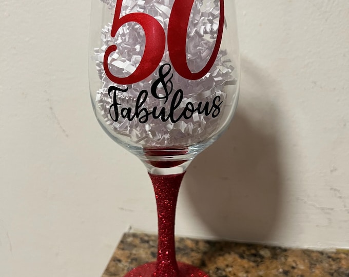 Birthday Wine Glass-Fabulous Wine Glass-Milestone Birthday Wine Glass-Glitter Wine Glass-Glitter Stem Wine glass-40 and fabulous-50 and Fab