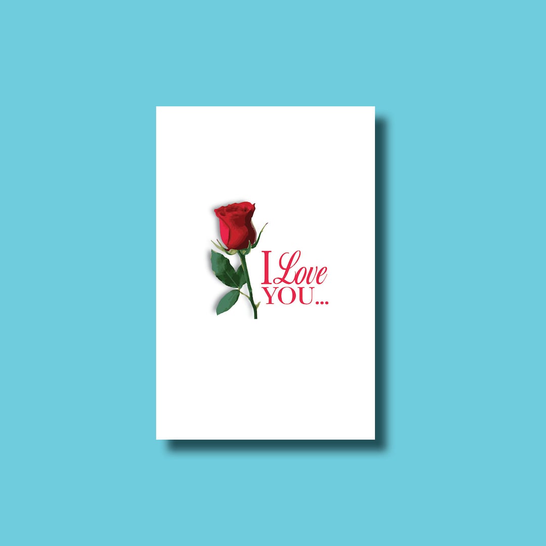 I Love You Rose Card | Printable Anniversary Card (instant Download) - Etsy