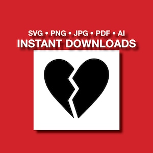 Broken Heart | Ex Boyfriend or Girlfriend | Digital File Download | Instant Download for Cricut or Silhouette | Cut File | SVG, PNG, PDF