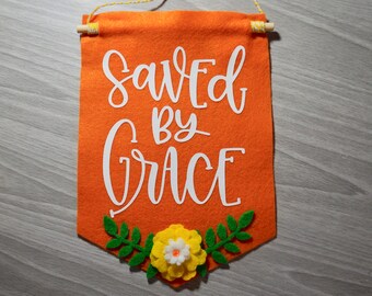 Saved by Grace Mini Banner, Felt Banner, Wall Decor