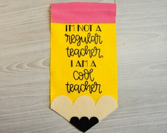 A Cool Teacher Pencil Felt Banner // Teacher Gift // Classroom Decor