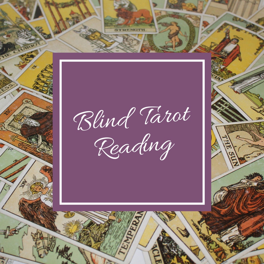Blind Tarot Reading No Questions Asked 24 HOUR REPLY Etsy