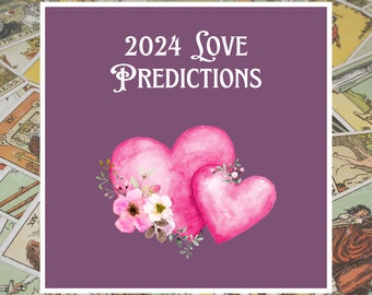 2024 Love Tarot Reading - Detailed Love Reading - Fast 24 Hour Delivery