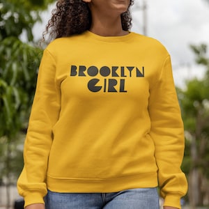 Brooklyn Girl Sweatshirt, I Love Brooklyn Tee, Gift For New Yorkers, New York Lovers, NYC Tee, New York City Sweatshirt, Brooklyn Sweater