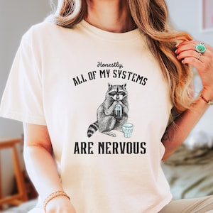 Funny Drinking Raccoon Shirt, Honestly All Of My Systems Are Nervous Vintage T Shirt, Retro 90s Raccoon, Funny Trash Panda Tee, Boxy Tee