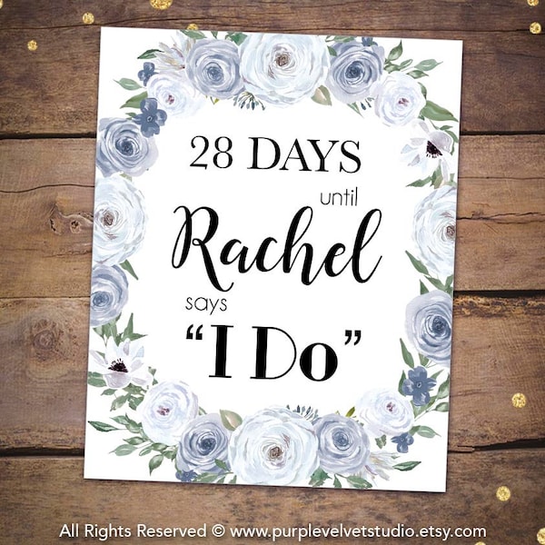 Printable Days Until I Do Sign Printable -Dusty Blue Floral Bridal Shower Days Until Sign - Countdown Sign for White Bridal Shower 005