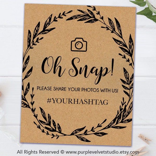 Printable Rustic Oh Snap! Sign - Hashtag Sign - Instagram Sign - Wedding Sign Printable - Share Your Photos Sign 002