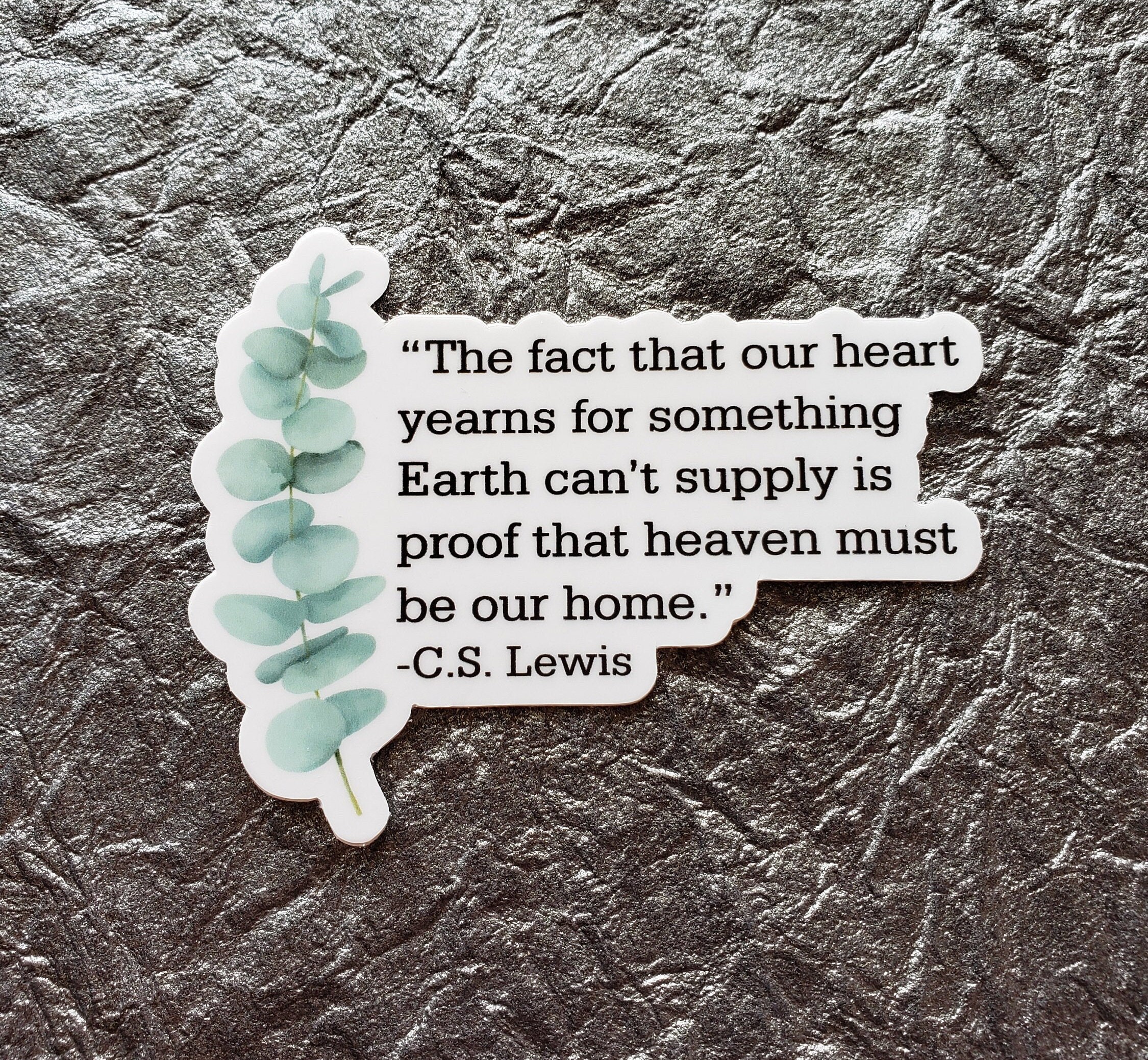 C.S. lewis quote | Christian sticker |sticker | waterproof | eucalypt…