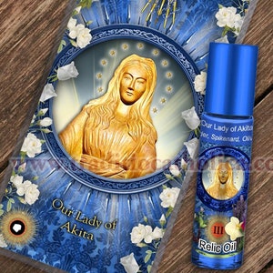 Our Lady of Akita Relic holy prayer card & relic anointing oil. Blessed Mary 3rd class relic for healing. Touched to 9 relics of Mary