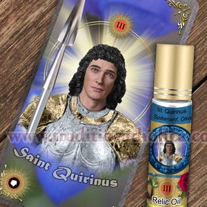 Saint Quirinus of Neuss Relic holy prayer card and relic anointing oil. St. Quirinus 3rd class relic for healing.