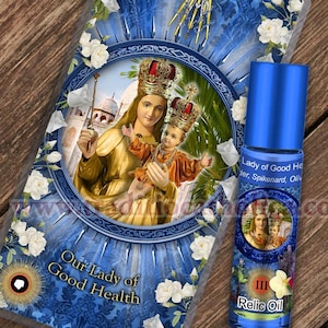 Our Lady of Good Health Relic holy prayer card & relic anointing oil. Blessed Mary 3rd class relic for healing. Touched to 9 relics of Mary