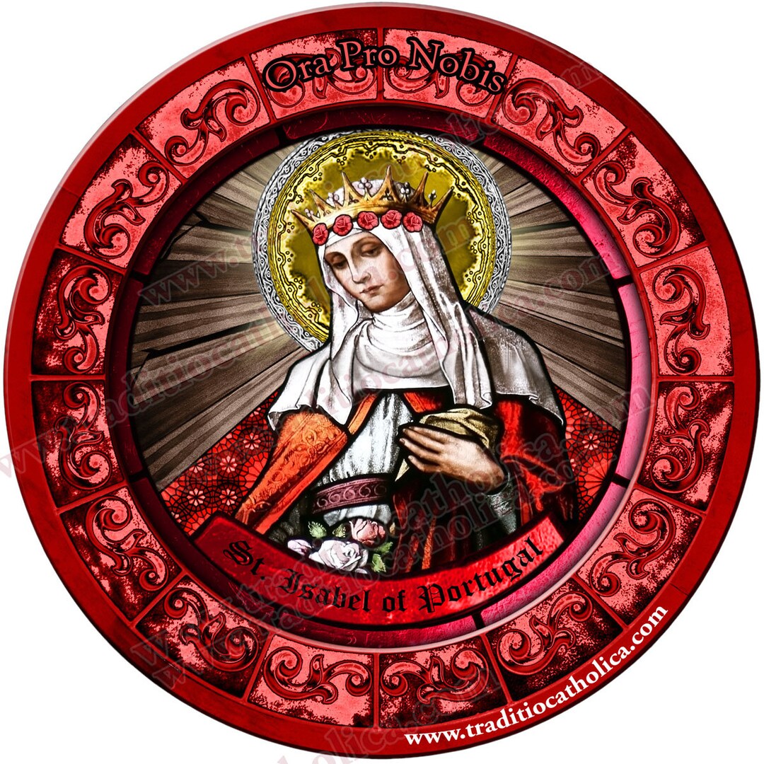 Saint Isabel of Portugal, Patron of Difficult Marriages Stained Glass ...