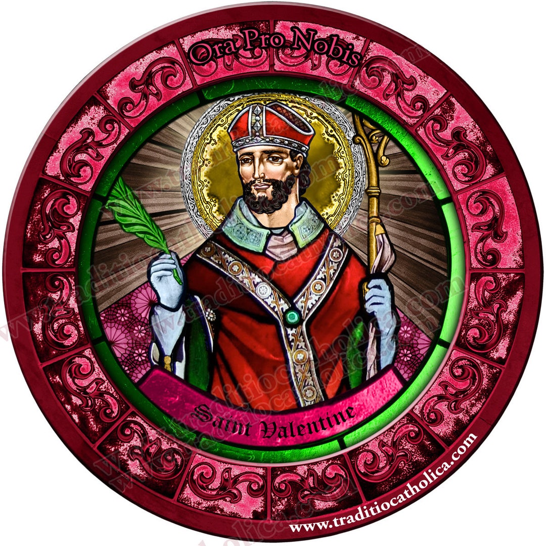 Saint Valentine of Rome, Patron of Epilepsy, Fainting, Love and Engaged ...