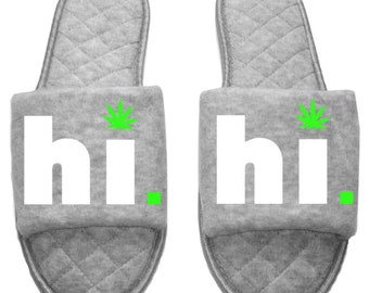 Hi High Marijuana mmj medicinal weed mary Jane Women's open toe Slippers House Shoes slides mom sister daughter custom gift