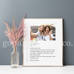 Sister Photo Definition Print, Sister Birthday Present, Special Sister Prints, Gift for Her Birthday Gift Photo Gift, Sister Gift Ideas, N29