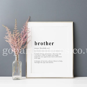 Brother Definition Print, Brother Gift, Brother Birthday Present, Brother Christmas Gifts, Special Brother Prints, Quote Print, - N021