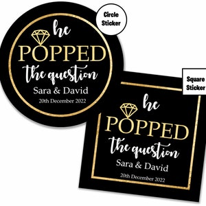 Personalized He Popped the Question Stickers, Wedding Stickers, Popped the Question, Engagement Party Stickers, Engagement Favours, A022