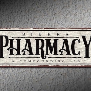 Sierra Pharmacy • Vintage Metal Sign • Rustic Looking Aluminum Sign •  Color Imprint On Rustproof Aluminum • Made in USA • THC2041-A