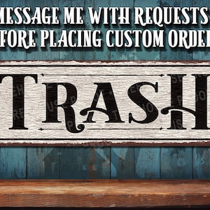Trash Metal Sign  • White Rustic Looking Aluminum Sign - Color Imprint on Rustproof Aluminum - Made in USA - THC2801-A