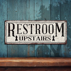 Restroom Upstairs Metal Sign • Distressed White Rustic Looking Aluminum Sign - Color Imprint On Rustproof Aluminum - Made in USA - THC2372-A