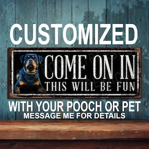 Come On In - Rottweiler Beware of Dog Sign - Rustic Looking Aluminum Sign - Color Imprint on Rustproof Aluminum - Customizable • THC2388-A