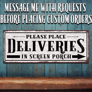 Leave Packages In Screen Porch Metal Sign Rustic Looking • Customizable • Color Imprint On Rustproof Aluminum • Made In USA • THC2967-A